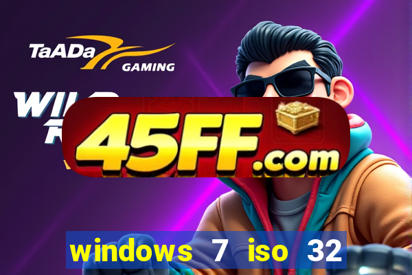 windows 7 iso 32 bits pt-br download
